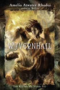 Book cover: Wyvernhail, by Amelia Atwater-Rhodes (preview)
