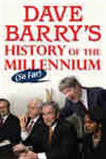 Book cover: Dave Barry's History of the Millennium (So Far), by Dave Barry (preview)