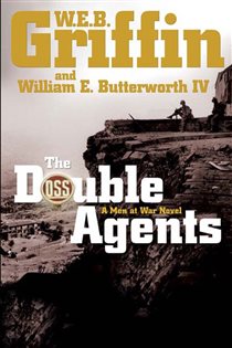 Book cover: The Double Agents (Book 6 of Men at War) by W.E.B. Griffin (preview)