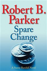 Book cover: Spare Change (Book 6 of Sunny Randall) by Robert B. Parker (preview)