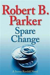 Book cover: Spare Change (Book 6 of Sunny Randall) by Robert B. Parker (preview)