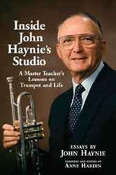 Inside John Haynie&#x27;s Studio: A Master Teacher&#x27;s Lessons on Trumpet and Life