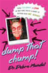 Book cover: Dump That Chump!, by Debra Mandel (preview)