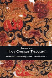 Book cover: Readings in Han Chinese Thought, edited by Mark Csikszentmihalyi (preview)