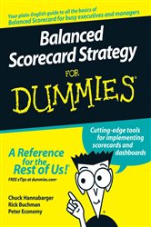 Book cover: Balanced Scorecard Strategy For Dummies, by Charles Hannabarger (preview)