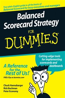 Book cover: Balanced Scorecard Strategy For Dummies, by Charles Hannabarger (preview)