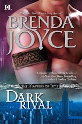 Book cover: Dark Rival (Book 2 of The Masters of Time) by Brenda Joyce (preview)