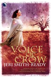 Book cover: Voice of Crow, by Jeri Smith-Ready (preview)