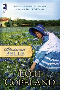 Book cover: Bluebonnet Belle, by Lori Copeland (preview)