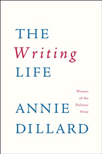 Book cover: The Writing Life, by Annie Dillard (preview)