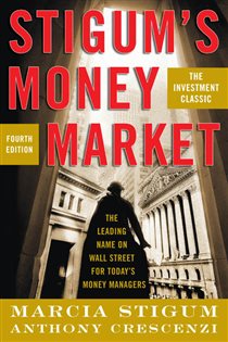 Book cover: Stigum's Money Market, 4E, by Marcia Stigum (preview)