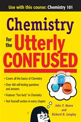 Book cover: Chemistry for the Utterly Confused, by John T. Moore (preview)