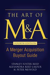 Book cover: The Art of M&A, Fourth Edition, by Stanley Foster Reed (preview)