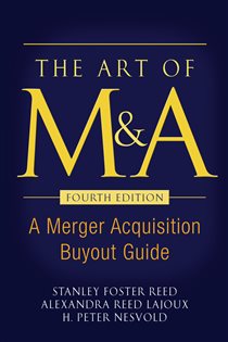 Book cover: The Art of M&A, Fourth Edition, by Stanley Foster Reed (preview)