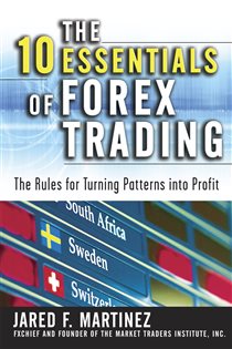 Book cover: The 10 Essentials of Forex Trading (PB), by Jared Martinez (preview)