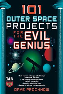 Book cover: 101 Outer Space Projects for the Evil Genius, by Dave Prochnow (preview)
