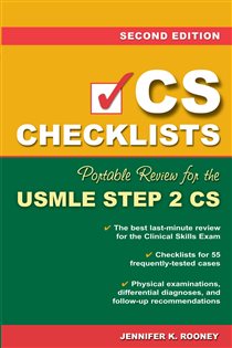 Book cover: CS Checklists: Portable Review for the USMLE Step 2 CS, Second Edition, by Jennifer K. Rooney (preview)