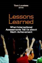 Lessons Learned: What International Assessments Tell Us about Math Achievement