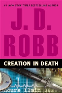 Book cover: Creation in Death (Book 25 of In Death) by J. D. Robb (preview)