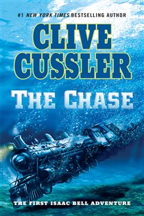 Book cover: The Chase (Book 1 of An Isaac Bell Adventure) by Clive Cussler (preview)