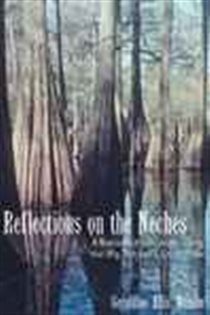 Book cover: Reflections on the Neches, by Geraldine Ellis Watson (preview)