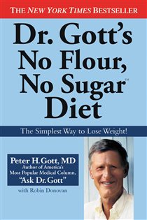 Book cover: Dr. Gott's No Flour, No Sugar(TM) Diet, by Peter H. Gott (preview)