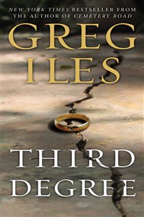 Book cover: Third Degree, by Greg Iles (preview)