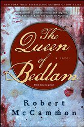 Book cover: The Queen of Bedlam, by Robert McCammon (preview)