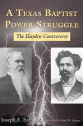A Texas Baptist Power Struggle: The Hayden Controversy