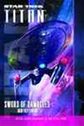 Book cover: Star Trek: Titan #4: Sword of Damocles, by Geoffrey Thorne (preview)
