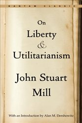 Book cover: On Liberty and Utilitarianism, by John Stuart Mill (preview)