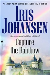 Book cover: Capture the Rainbow (Book 4 of Sedikhan) by Iris Johansen (preview)