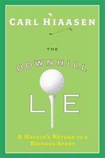 Book cover: The Downhill Lie, by Carl Hiaasen (preview)