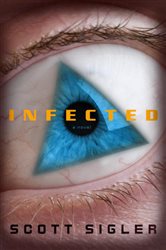 Book cover: Infected (Book 1 of The Infected) by Scott Sigler (preview)