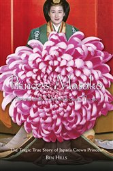 Book cover: Princess Masako, by Ben Hills (preview)