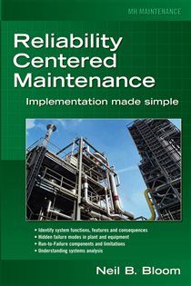 Book cover: Reliability Centered Maintenance (RCM), by Neil B. Bloom (preview)