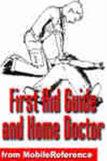 Book cover: First Aid Guide and Home Doctor, by MobileReference (preview)