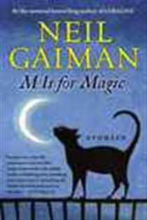 Book cover: M Is for Magic, by Neil Gaiman (preview)