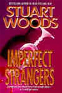 Book cover: Imperfect Strangers, by Stuart Woods (preview)