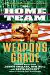 Book cover: The Home Team: Weapons Grade, by Dennis Chalker (preview)