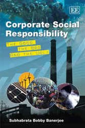 Corporate Social Responsibility: The Good, the Bad and the Ugly