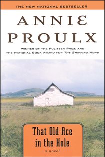 Book cover: That Old Ace in the Hole, by Annie Proulx (preview)