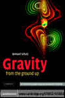 Book cover: Gravity from the Ground Up, by Bernard Schutz (preview)