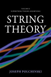 Book cover: String Theory: Volume 2, Superstring Theory and Beyond, by Joseph Polchinski (preview)