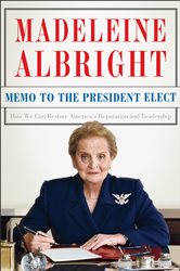 Book cover: Memo to the President Elect, by Madeleine Albright (preview)