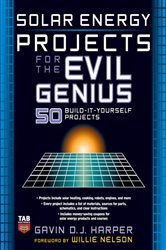 Book cover: Solar Energy Projects for the Evil Genius, by Gavin D J Harper (preview)