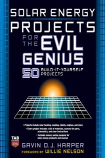 Book cover: Solar Energy Projects for the Evil Genius, by Gavin D J Harper (preview)
