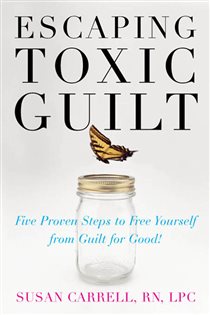 Book cover: Escaping Toxic Guilt, by Susan Carrell (preview)
