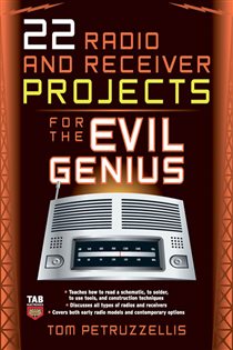 Book cover: 22 Radio and Receiver Projects for the Evil Genius, by Thomas Petruzzellis (preview)