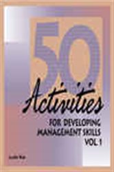 Book cover: 50 Activities for Developing Management Skills (Book 1 of 50 Activities) by Lelslie Rae (preview)